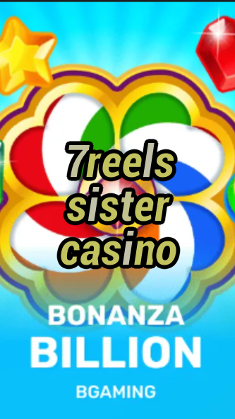 7reels sister casino-trdjkmsxjksdss.com